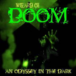 The Wizard Of Doom : An Odyssey in the Dark